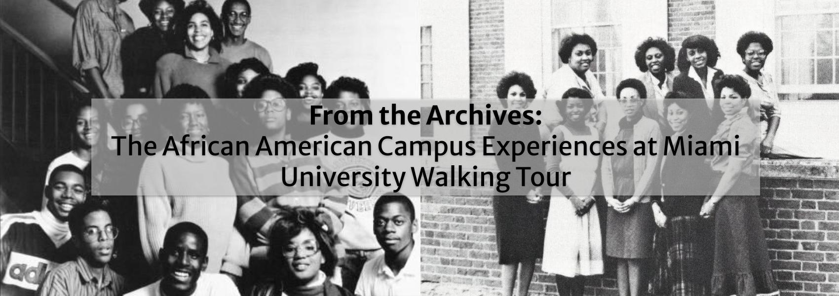 From the Archives: The African American Campus Experiences at Miami University Walking Tour